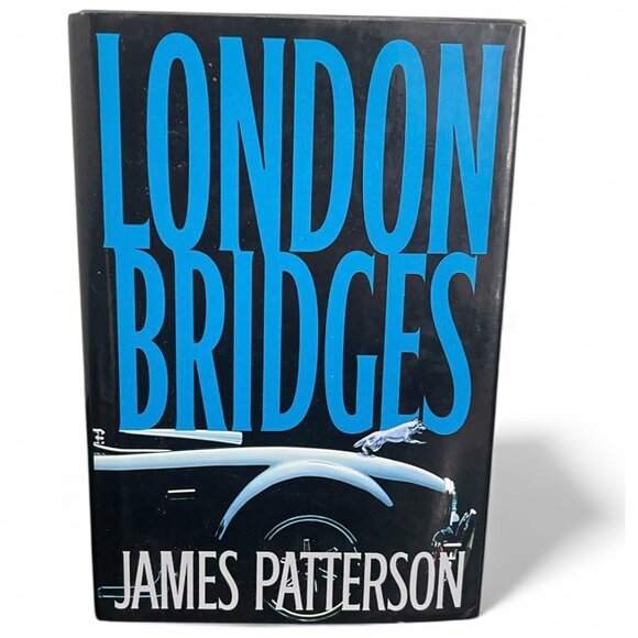 London Bridges Hardcover Book By James Patterson - Picture 1 of 6